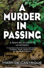 A Murder in Passing (Sam Blackman Series #4)