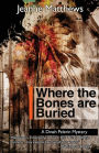 Where the Bones Are Buried (Dinah Pelerin Series #5)