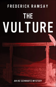 Title: The Vulture (Ike Schwartz Series #10), Author: Frederick Ramsay