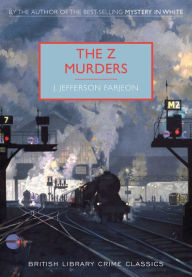 Title: The Z Murders, Author: J. Jefferson Farjeon