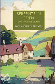 Title: Serpents in Eden: Countryside Crimes, Author: Martin Edwards