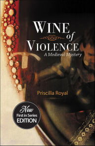 Title: Wine of Violence, Author: Priscilla Royal