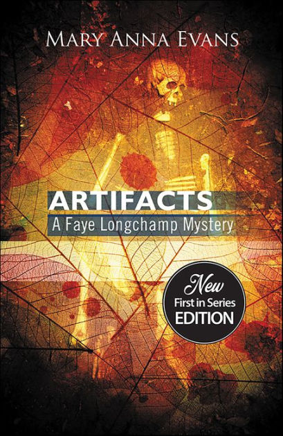 Artifacts Faye Longchamp Series By Mary Anna Evans EBook Barnes Noble