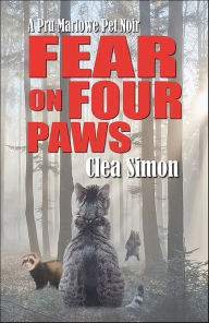 Title: Fear on Four Paws, Author: Clea Simon