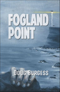 Title: Fogland Point, Author: Doug Burgess