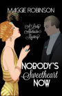 Nobody's Sweetheart Now: The First Lady Adelaide Mystery