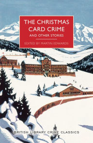 Best ebook downloads free The Christmas Card Crime and Other Stories ePub 9781464210914 by Martin Edwards