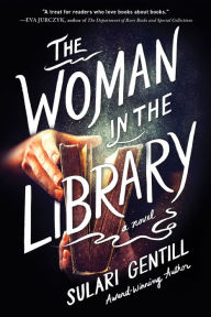 Title: The Woman in the Library, Author: Sulari Gentill