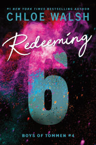 Title: Redeeming 6 (Boys of Tommen #4), Author: Chloe Walsh