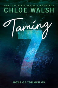 Title: Taming 7, Author: Chloe Walsh