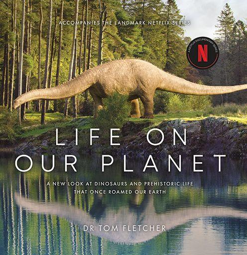 Life On Our Planet: A Stunning Re-examination Of Prehistoric Life On ...