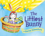 Title: The Littlest Bunny: An Easter Adventure, Author: Lily Jacobs