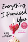 Everything I Promised You