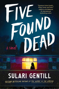 Title: Five Found Dead: A Novel, Author: Sulari Gentill