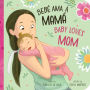 Bebé Ama a Mamá / Baby Loves Mom