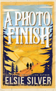 Title: A Photo Finish (Deluxe Edition), Author: Elsie Silver