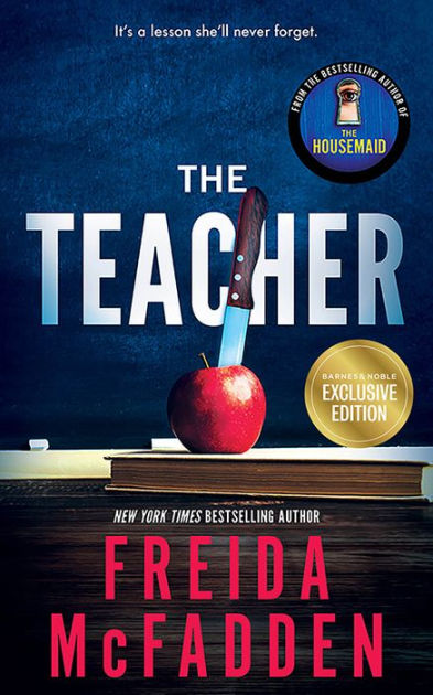 The Teacher By Freida McFadden, Paperback | Barnes & Noble®