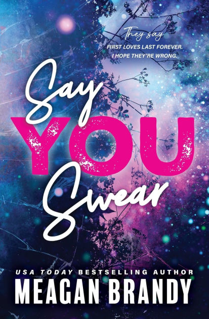 Say You Swear by Meagan Brandy, Paperback