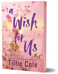 Title: A Wish for Us (Deluxe Edition), Author: Tillie Cole