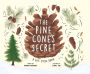 The Pine Cone's Secret: A Life Cycle Poem