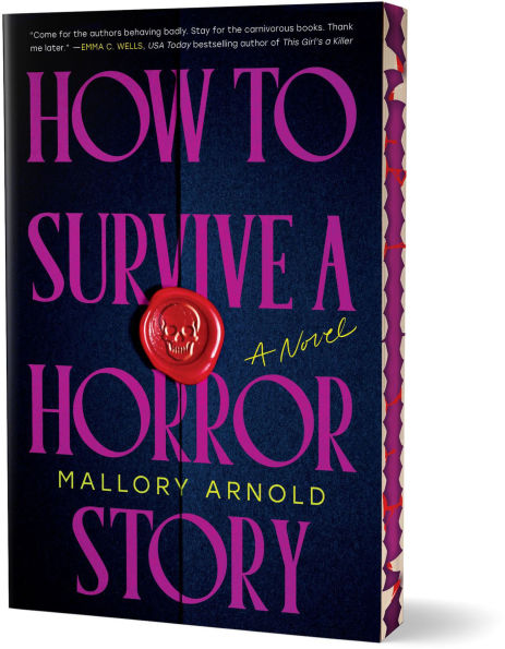 How to Survive a Horror Story (Deluxe Edition): A Novel