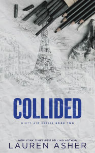 Title: Collided, Author: Lauren Asher