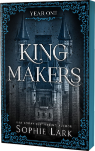 Title: Kingmakers: Year One, Author: Sophie Lark