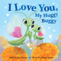 I Love You, My Huggy Buggy