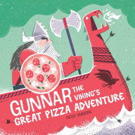 Title: Gunnar the Viking's Great Pizza Adventure, Author: Diego Vaisberg