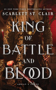 Title: King of Battle and Blood, Author: Scarlett St. Clair