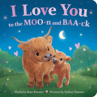 I Love You to the MOO-n and BAA-ck