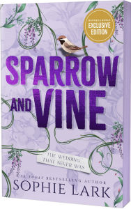 Title: Sparrow and Vine (B&N Exclusive Edition), Author: Sophie Lark