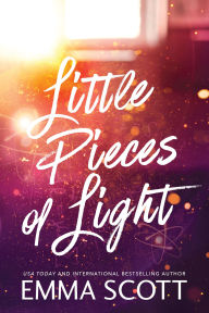 Title: Little Pieces of Light (Standard Edition), Author: Emma Scott
