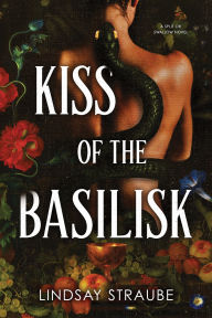 Title: Kiss of the Basilisk (Standard Edition): A Split or Swallow Novel, Author: Lindsay Straube