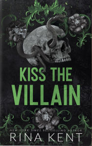 Title: Kiss the Villain (Deluxe Edition), Author: Rina Kent