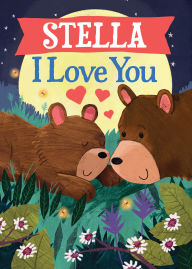 Title: Stella I Love You, Author: JD Green
