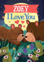 Zoey I Love You