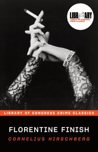 Title: Florentine Finish, Author: Cornelius Hirschberg