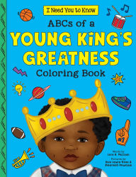 Title: ABCs of a Young King's Greatness Coloring Book, Author: Lora A. McClain