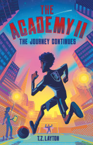 Title: The Academy II: The Journey Continues, Author: T.Z. Layton