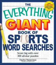 The Everything Giant Book of Sports Word Searches: Score big with over 300 all-star puzzles