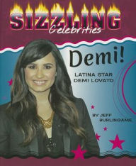 Title: Demi!: Latina Star Demi Lovato, Author: Jeff Burlingame