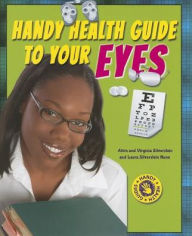 Handy Health Guide to Your Eyes