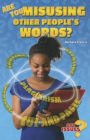 Are You Misusing Other People's Words?