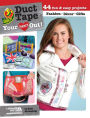Duct Tape Your Heart Out