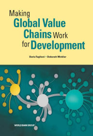 Title: Making Global Value Chains Work for Development, Author: Daria Taglioni