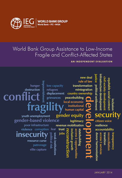 World Bank Group Assistance to Low-Income Fragile and Conflict-Affected States: An Independent Evaulation
