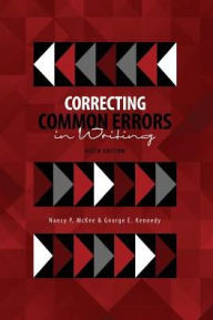 Title: Correcting Common Errors in Writing / Edition 6, Author: Nancy P Mckee