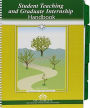 Student Teaching and Graduate Internship Handbook / Edition 3