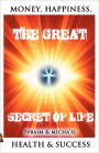 The Great Secret Of Life
